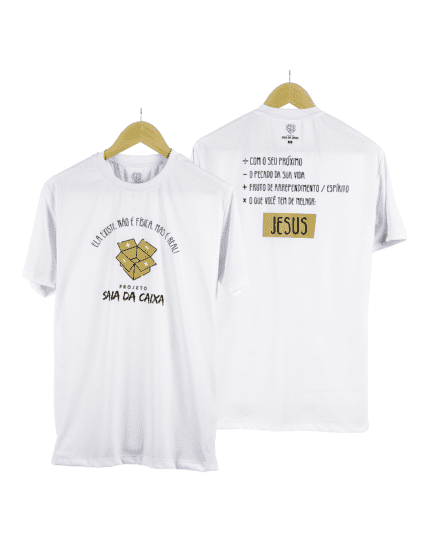 Camiseta Branca - Projeto Saia da Caixa